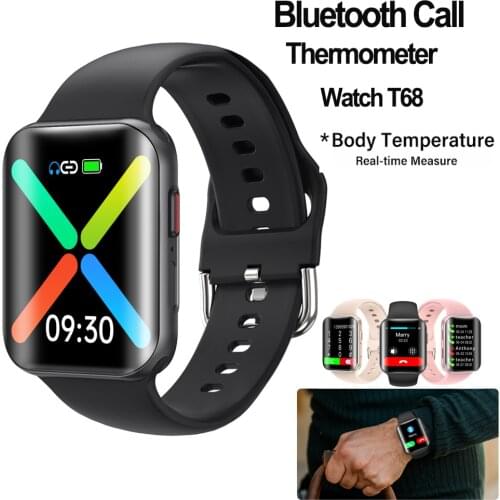 2021 Original T68 Smart Watches Bluetooth Call SmartWatch Heart Rate Monitor Fitness Trackers Body Temperature Measure Watch