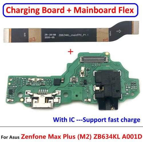 10Pcs，NEW USB Charging Port Dock Board Connector Main Motherboard Flex Cable Parts For Asus Zenfone Max Plus (M2) ZB634KL A001D