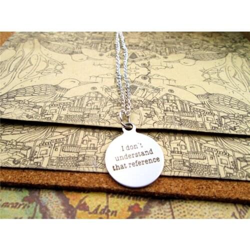 3pcs/lot Fashion stainless steel necklace "I don't understand that reference" Pendant necklace Gift more style for choosing