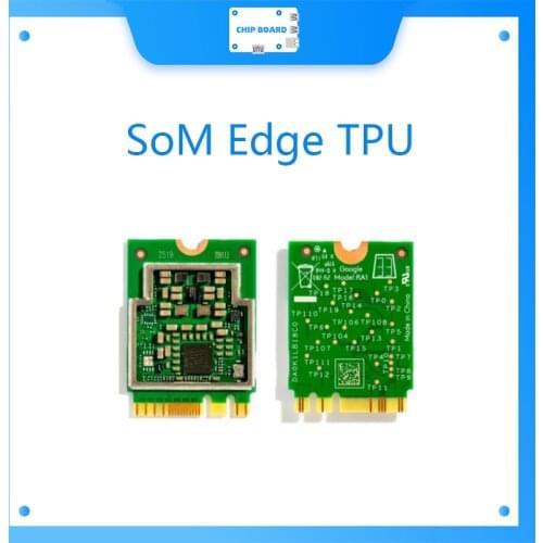 Coral System-On-Module (SoM)Edge TPU Coral Mini PCIe Accelerator Google Edge TPU M.2 Accelerator A+E Key M.2 B+M