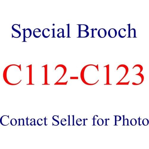 BROOCH C112--C123 Contact Seller for Photos