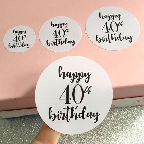 1.5/2/2.5/3 inch happy 40th birthday sticker labels Cake cookies bag creative Vinyl stickers seal sticker decorative stickers
