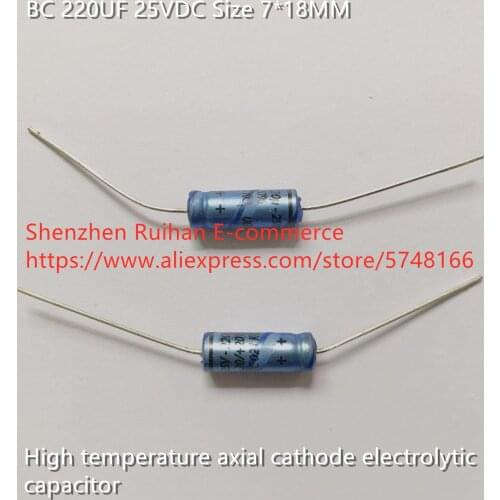 Original new 100% BC 220UF 25VDC 7*18MM high temperature axial cathode electrolytic capacitor (Inductor)