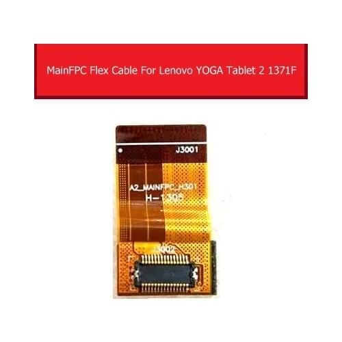 Motherboard Mainboard Connector Flex Cable For Lenovo Yoga Tablet 2 1371f MainFpc Flex Ribbon Cable Replacement Repair Parts