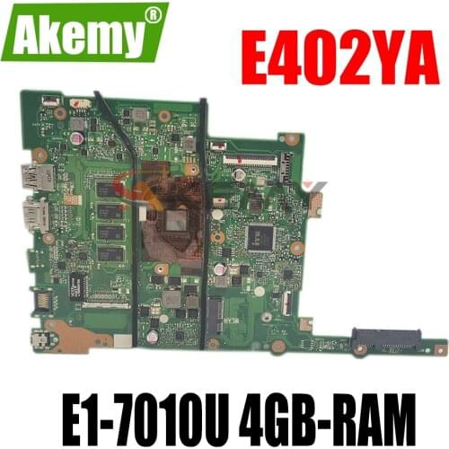 Akemy E402YA Motherboard For ASUS E402 E402Y E402YA Laotop Mainboard with E1-7010U 4GB-RAM