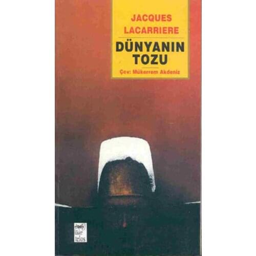 The worlds Powder Jacques Lacarriere Telos Yayıncılık Foreign Literature (TURKISH)