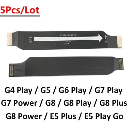 5Pcs/Lot, Main Motherboard Mainboard Flex Cable For Moto G4 G6 E5 G7 G8 Power Play Plus Go One P30 Play Hyper