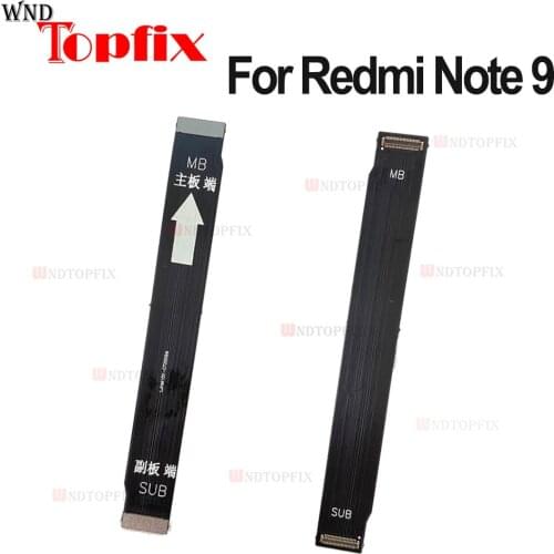 Motherboard Connection Flex Cable For Xiaomi Redmi Note 9 Main Board Flex Ribbon For Redmi Note 9 MainBoard Cable