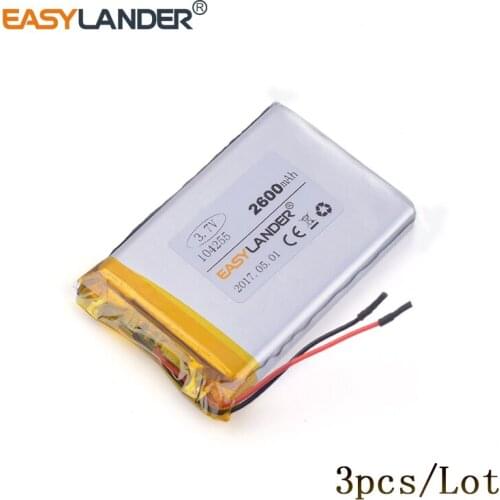 3pcs /Lot 3.7v lithium Li ion polymer rechargeable battery 104255 2600mAh for mobile power supply tablet GPS navigator