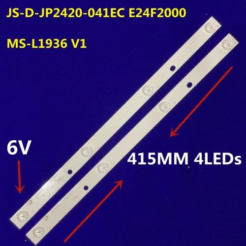 2PCS 416MM LED Backlight Strip 4 Lamps JS-D-JP2420-041EC E24F2000 MS-L1936 V1 24a2