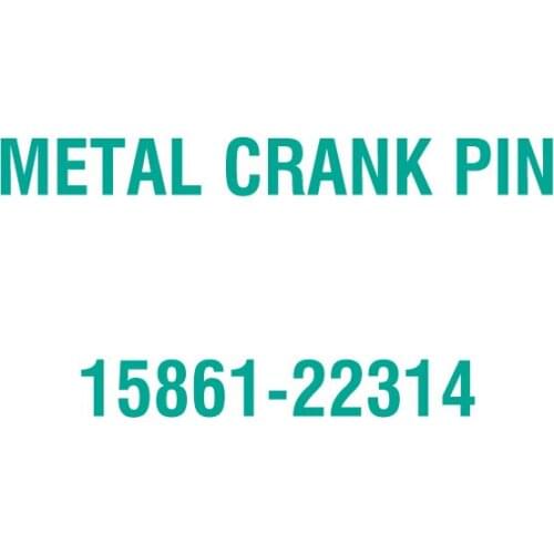 For Kubota 15861-22314 METAL CRANK PIN
