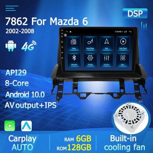 IPS Dsp 6+128G 4G LTE WIFI RDS Android10 Navigation GPS For Mazda 6 2002 2003 2004 2005 2006 2007 2008 Car Multimedia DVD Player