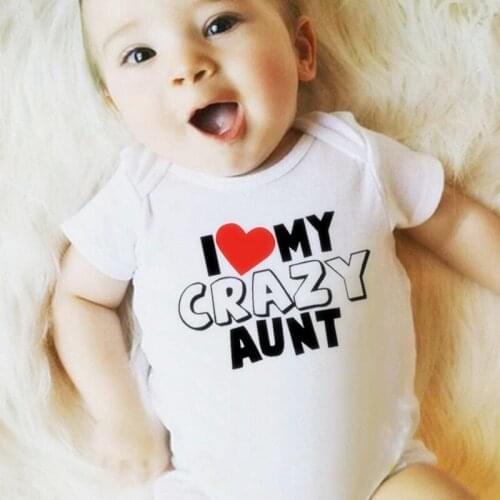 I Love My Crazy Aunt Printed Baby Bodysuit Cute Summer Short Sleeve Cotton Rompers Body Baby Boy Girl Onesies Jumpsuit Clothes
