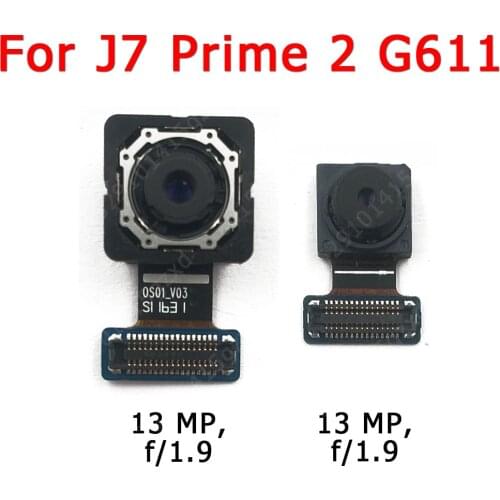 Original Front and Rear Back Camera For Samsung Galaxy J7 Prime 2 G611 Main Facing Camera Module Flex Replacement Spare Parts
