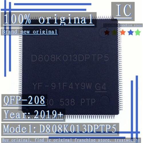 2019+ 100% Brand new original 1PCS-10PCS D808K013DPTP5 QFP-208