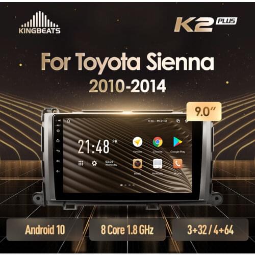 KingBeats Android 10 Octa-Core head unit HU 4G in Dash Car Radio Multimedia Video Player Navigation GPS For Toyota Sienna 3 XL30 2010 - 2014 no dvd 2 din Double Din Android Car Stereo 2din