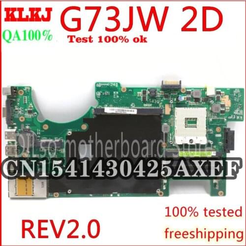 KLKJ G73JW For ASUS G73 G73J G73JW Mainboard 4 Slots RAM Laptop Motherboard 2D Connector REV2.0 Test Work 100