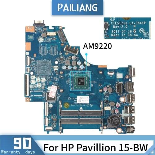 PAILIANG Laptop motherboard For HP Pavillion 15-BW LA-E841P Mainboard AM9220 TESTED DDR3