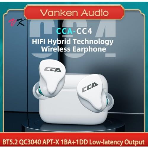 CCA CC4 TWS BT5.2 QCC3040 1BA 1DD HiFi Hybird Wireless Long-lasting Battery apt-X Automatic Connection Bluetooth Earbuds
