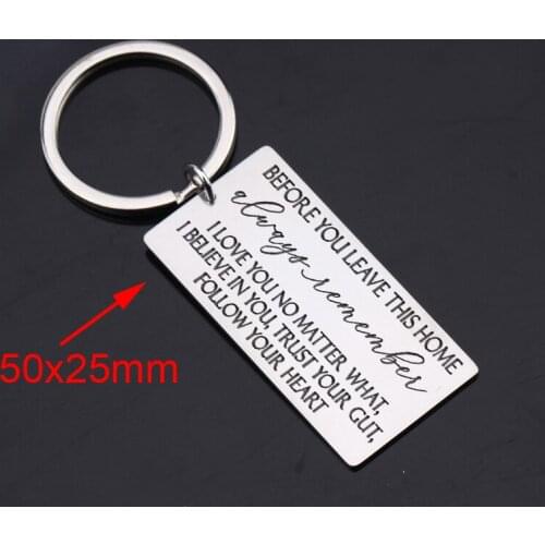 Personalized Custom Stainless Steel Keychain To Children Who Leave This Home Engraved: Always Remember FOLLOW YOUR HEART