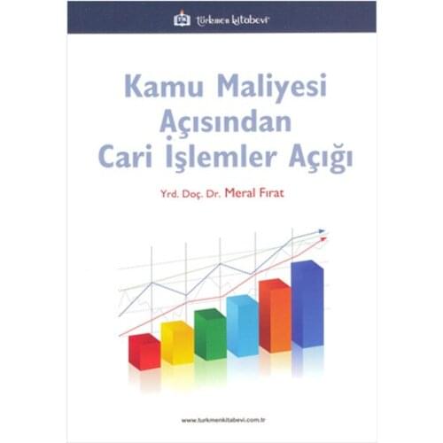 Public Finance In Terms Of Current İşlemler Deficit. Meral Euphrates. The Bookstore