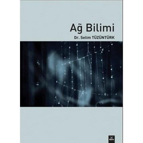 Network Science. Selim Tüzüntürk.Dora Yayıncılık