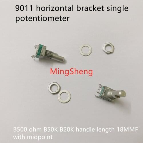 Original new 100% 9011 horizontal bracket single potentiometer B500 ohm B50K B20K handle with 18MMF midpoint (SWITCH)