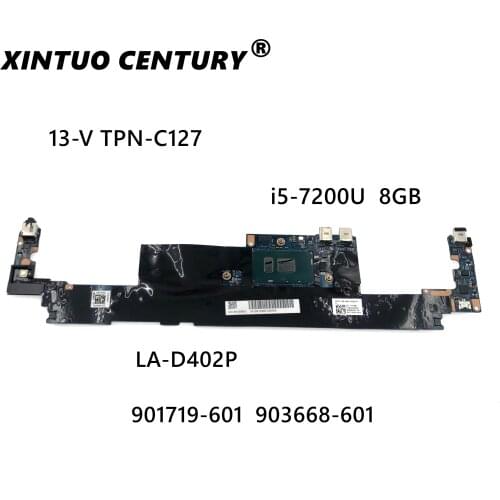 LA-D402P 901719-601 903668-601 FOR HP spectre 13-V TPN-C127 Laptop motherboard W/ i5-7200U CPU 8GB 901719-501 901719-001