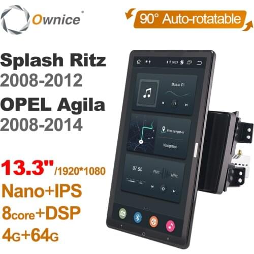 13.3 Inch 1920*1080 Ownice Android 10.0 for SUZUKI Splash Ritz 2008 - 2012/OPEL Agila 2008 - 2014 Car Radio Auto Rotatable