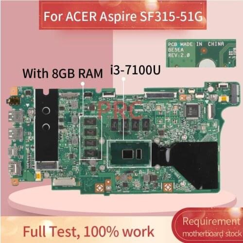 For ACER Aspire SF315-51G i3-7100U Notebook Mainboard BE5EA SR343 With 8GB RAM Laptop Motherboard