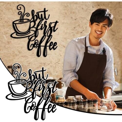 New Wall Decor Ornament Metal Hollow Coffee Letter Hanging Art Decoration BUT FIRST COFFEE for Home Bar