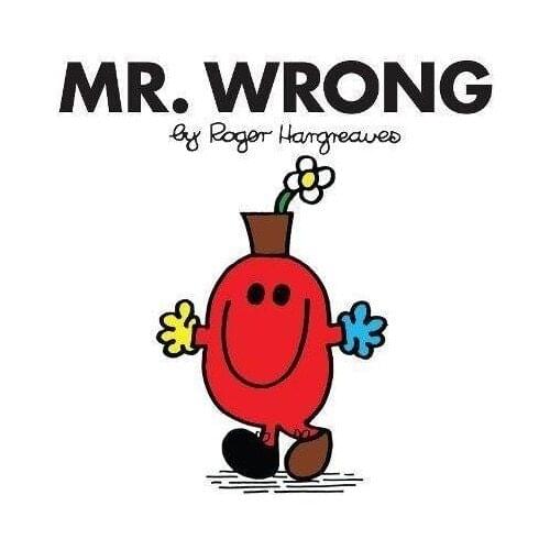 Mr. Men: Mr. Wrong - Roger Hargreaves