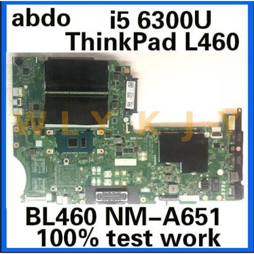 Abdo BL460 NM-A651 motherboard for Lenovo ThinkPad L460 notebook motherboard FRU 01AW292 CPU i5 6300 DDR3 100% test work