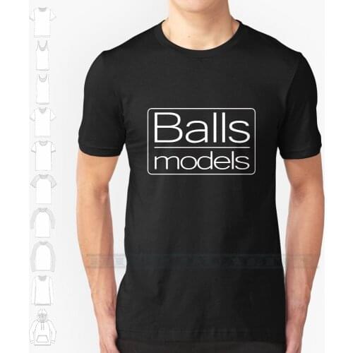 Balls Models Custom Design Print For Men Women Cotton New Cool Tee T Shirt Big Size 6xl Zoolander Derek Balls Models