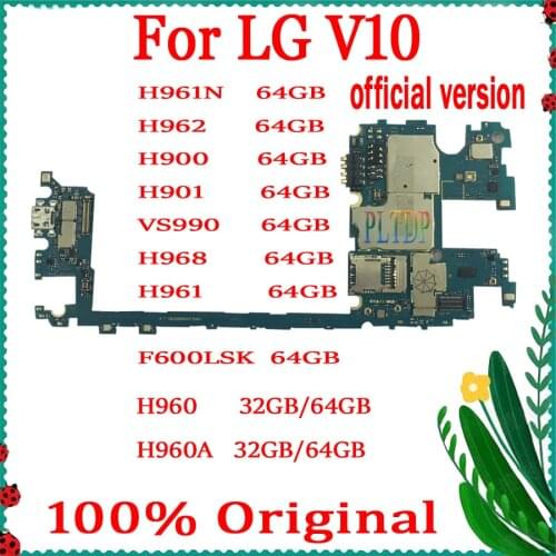 32GB/64GB for LG V10 H960 H960A H961N H900 H901 VS990 F600LSK H968 motherboard mainboard for LG V10 panel Android card MB