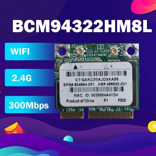 BroadCom BCM94322HM8L Half Mini PCI-Express Wireless WLAN Wifi Card SPS:504664-001 for HP DV2 DV3 DV6 DV7 4300
