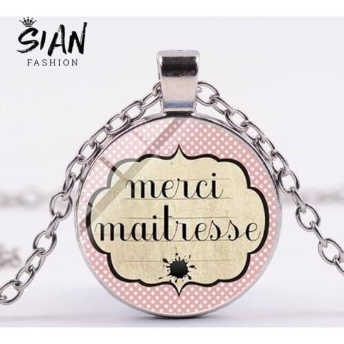 SIAN Hot Selling Merci Mistress Quote Pendant Necklace Glass Art Picture Handicraft Fashion Teacher Gift Thanks Mistress Jewlery