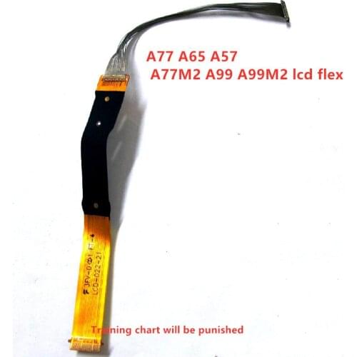 New For SONY SLT-A65 A57 A77 Cable A99 ILCA-77M2 SLT-A77V LCD Display Flex Camera Accessories Repair Part