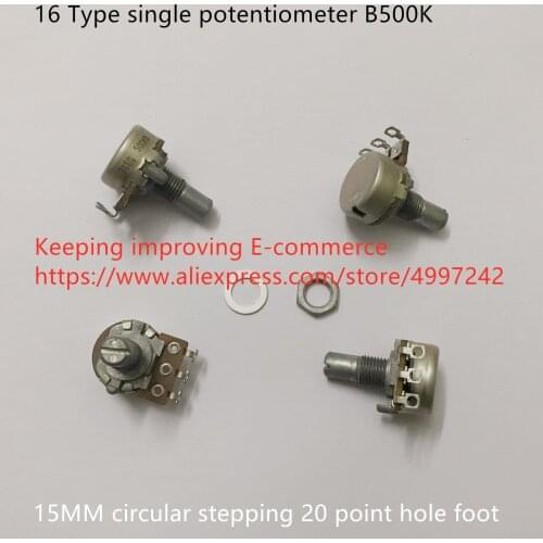 Original new 100% 16 Type single potentiometer B500K 15MM circular stepping 20 point hole foot (SWITCH)