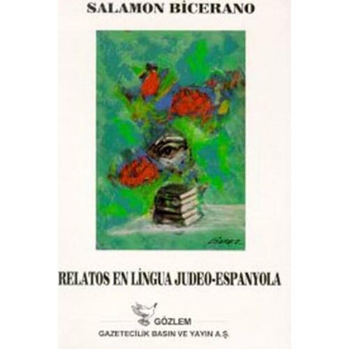 Relatos Top Lingua Judeo-espanyola Collective Observation Gazetecilik Press and Release AS (TURKISH)