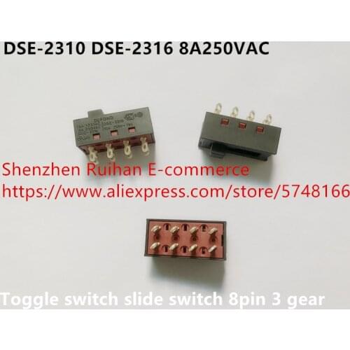Original new 100% DSE-2310 DSE-2316 8A250VAC 8pin 3 gear toggle switch slide switch