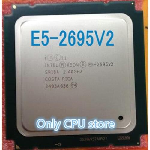 E5-2695V2 Original Intel Xeon E5-2695 V2 2.40GHz 12-cores 30MB LGA2011 E5 2695V2 Processor free shipping