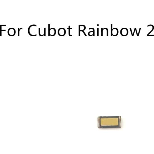Cubot Rainbow 2 Used Voice Receiver Earpiece Ear Speaker For Cubot Rainbow 2 MT6580A 5.0" 720x1280 Free Shipping