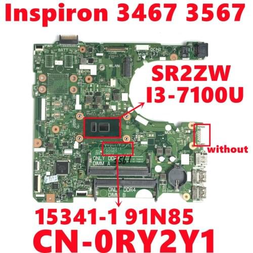 CN-0RY2Y1 0RY2Y1 RY2Y1 For Dell Inspiron 3467 3567 Laptop Motherboard 15341-1 91N85 With SR2ZW I3-7100U DDR4 100% Tested Working