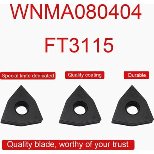 10PCS WNMA080404 FT3115 Carbide Inserts High Quality WNMA08 Blade CNC Lathe Tool External Turning Tool Machine