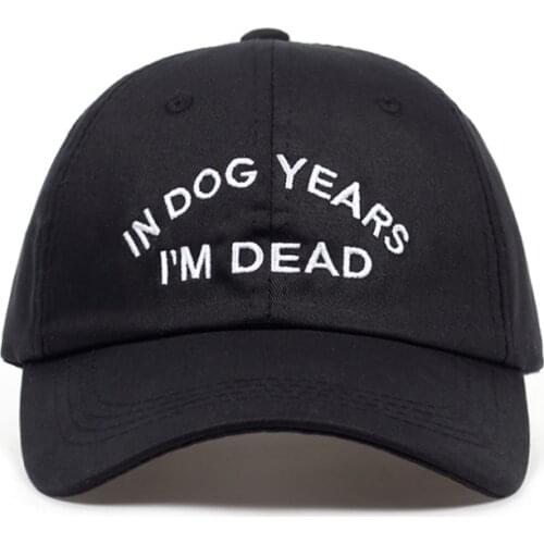 100% Cotton Dad Hat IN DOG YEARS I'M DEAD Baseball Cap Embroidery Buzzwords Snapback Caps Unisex Fashion Adjustable Hot