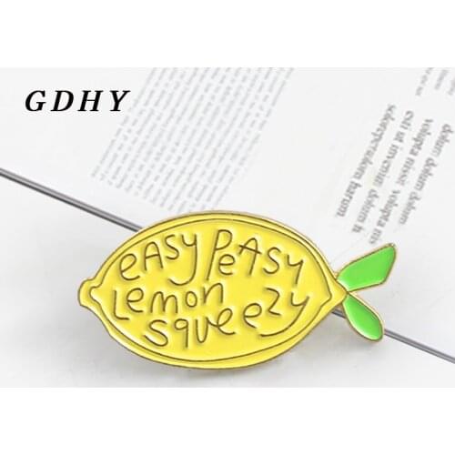 GDHY Cute Lemon Brooch "Easy Peasy Lemon Squeezy" Yellow Lemon Enamel Pins Hat backpack lapel Badge For Kids Jewelry Gifts