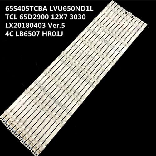 100% New 12pcs/Kit LED strips for T C L T HOMSON TV 65S405TCBA LVU650ND1L TCL 65D2900 12X7 3030 LX20180403 Ver.5 4C LB6507 HR01J