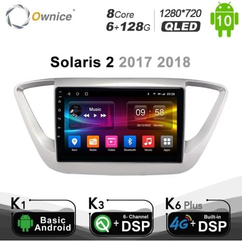 6G+128G Android 10.0 Ownice Autoradio 2 Din for Hyundai Solaris 2 2017 2018 Car Radio Auto GPS Multimedia DSP 1280*720 SPDIF