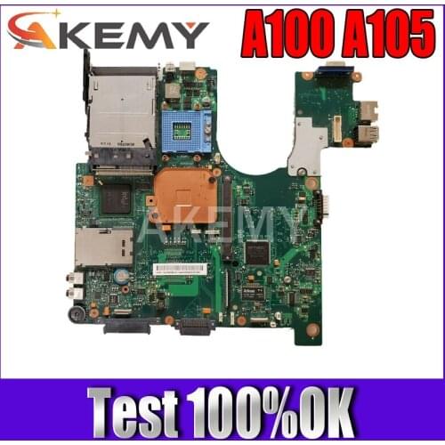 Akemy For Toshiba satellite A100 A105 Laptop Motherboard 945GM DDR2 Free cpu V000069060 V000069110 V000068510 V000068770